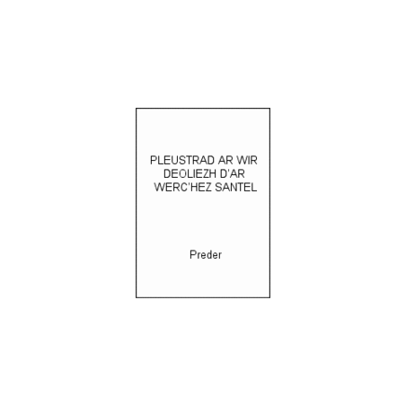 Pleustrad ar wir deoliezh d'ar Werc'hez Santel